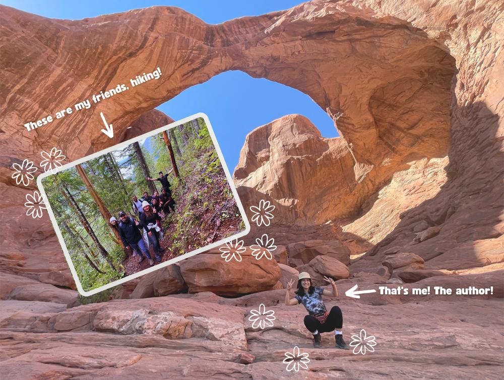 person crouching posing for a picture surrounded by red canyon rocks and a rock arch in the back. there's an arrow pointing at person saying: this is me, the author. There's an image on the left side of several people hiking. An arrow pointing at that image says: these are my friends, hiking.