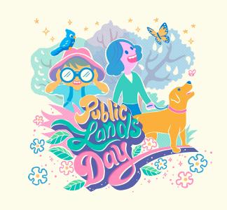 A colorful, cartoon graphic that says Public Lands Day! With a person walking their dog, and child with binoculars, a bird, trees, and butterflies!